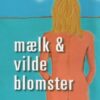 Mælk & vilde blomster