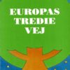 Europas tredie vej