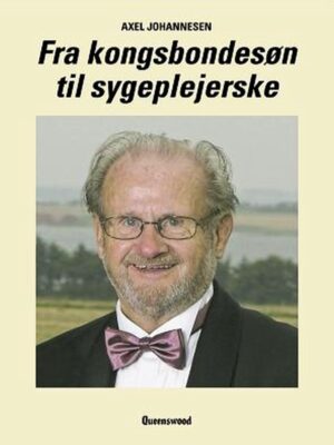 Fra kongsbondesøn til sygeplejerske