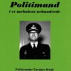 Politimand i et turbulent århundrede