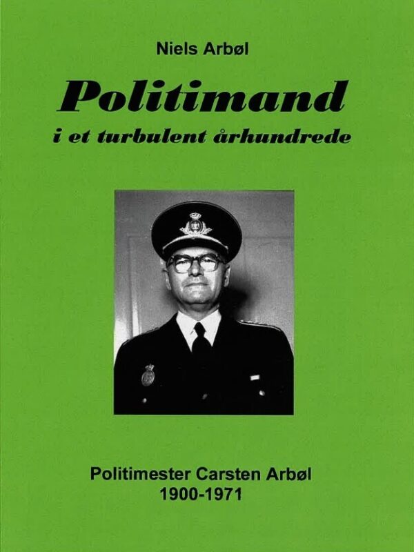 Politimand i et turbulent århundrede