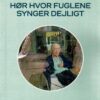 Hvor fuglene synger dejligt